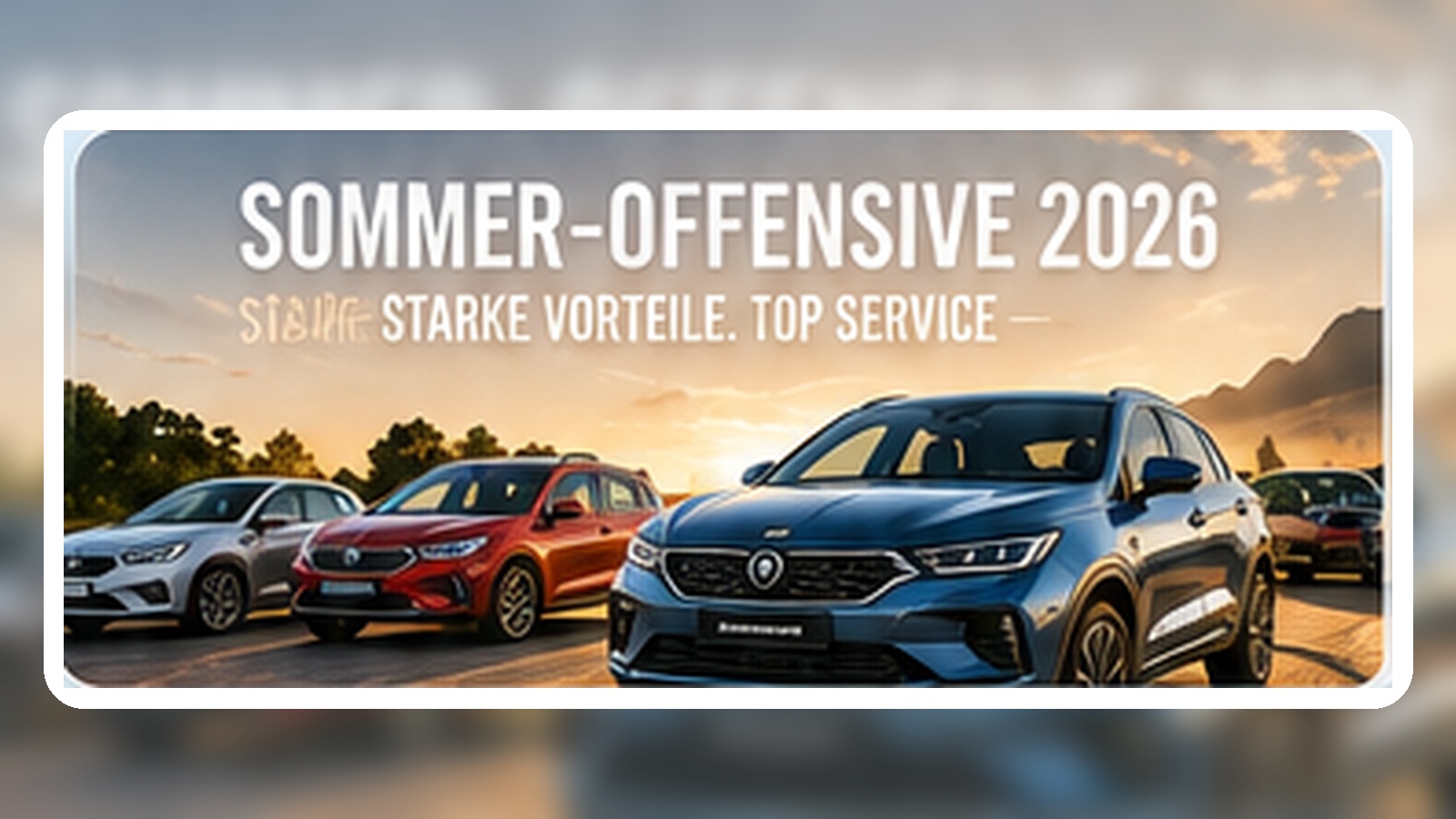 Sommer-Offensive 2026 bei Autohaus Kamen